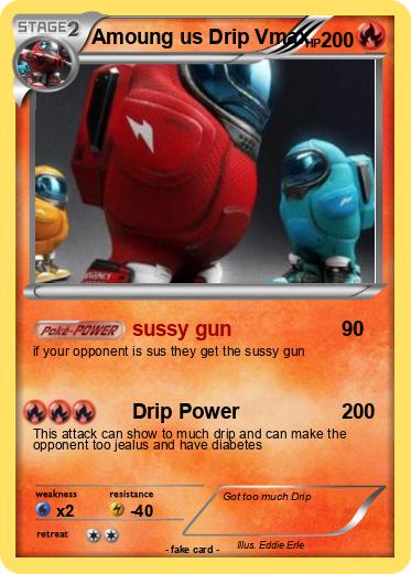 Pokemon Amoung us Drip Vmax