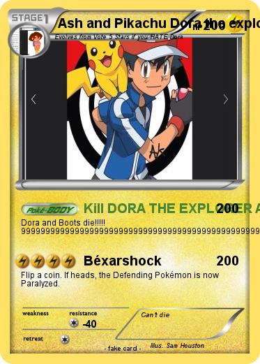 Pokemon Ash and Pikachu Dora the explorer killer