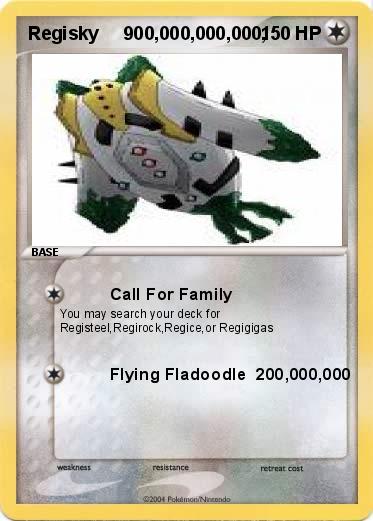 Pokemon Regisky     900,000,000,000,