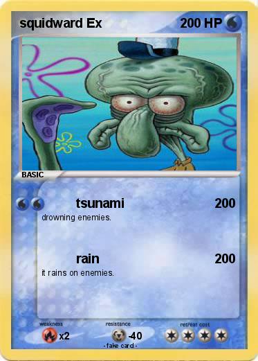 Pokemon squidward Ex
