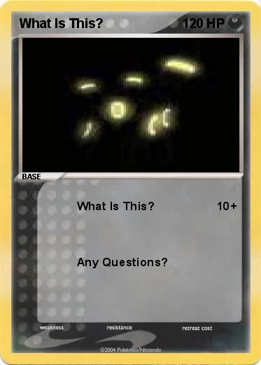 Pokemon What Is This?