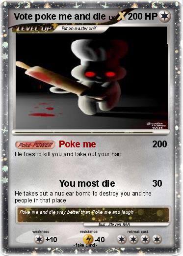 Pokemon Vote poke me and die