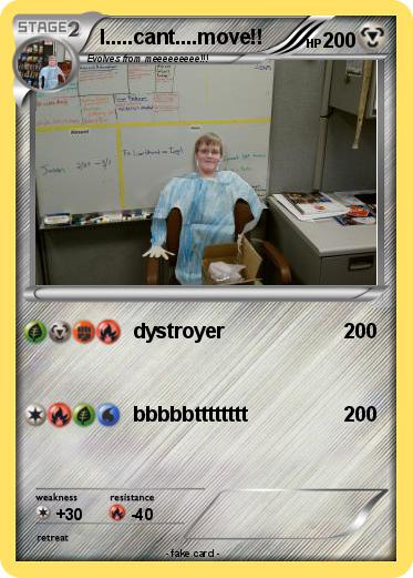 Pokemon I.....cant....move!!
