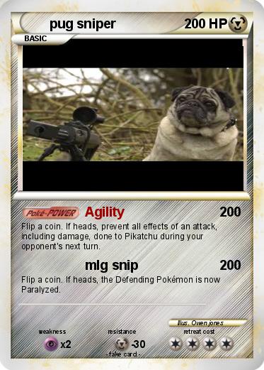 Pokemon pug sniper