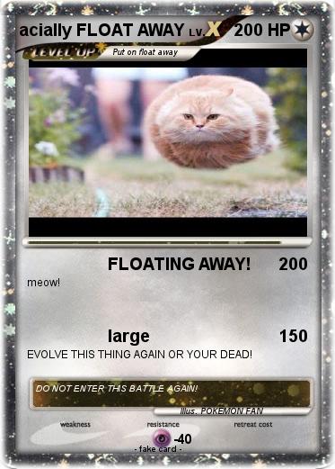 Pokemon acially FLOAT AWAY