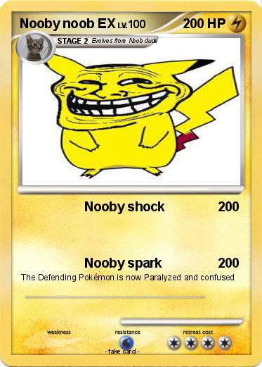 Pokemon Nooby noob EX