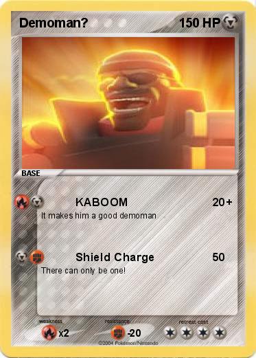 Pokemon Demoman?