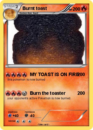 Pokemon Burnt toast