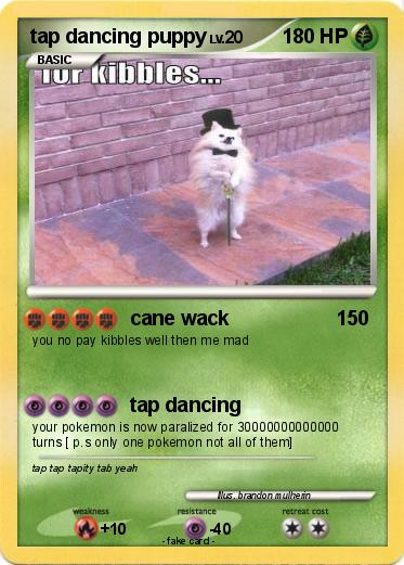Pokemon tap dancing puppy