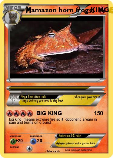 Pokemon amazon horn frog KING