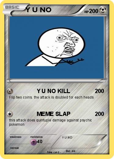 Pokemon Y U NO