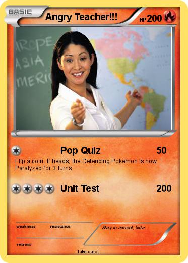 Pokemon Angry Teacher!!!