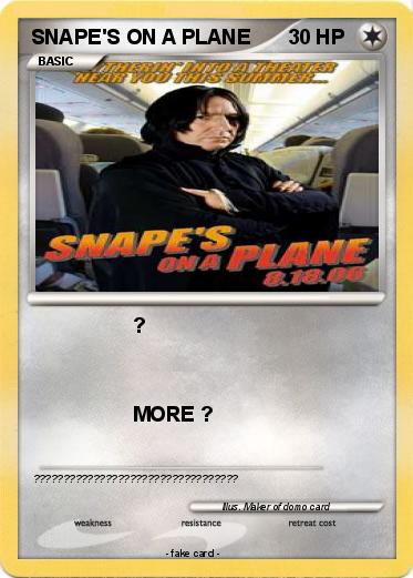 Pokemon SNAPE'S ON A PLANE