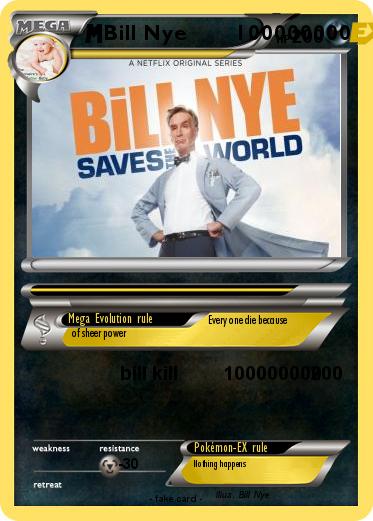 Pokemon Bill Nye        100000000