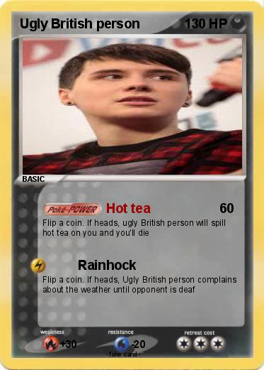 Pokemon Ugly British person