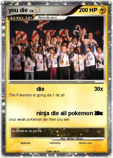 Pokemon you die