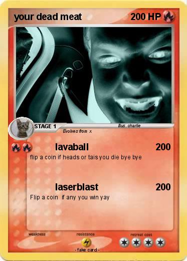 Pokemon your dead meat