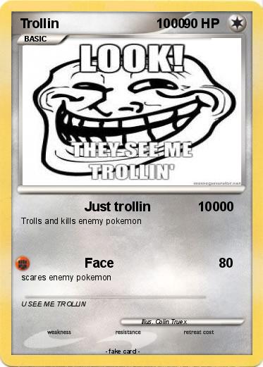 Pokemon Trollin                           1000