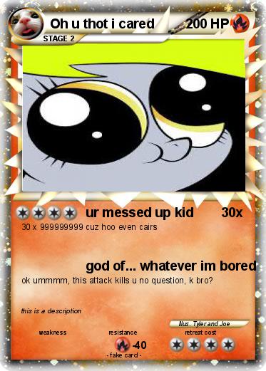 Pokemon Oh u thot i cared