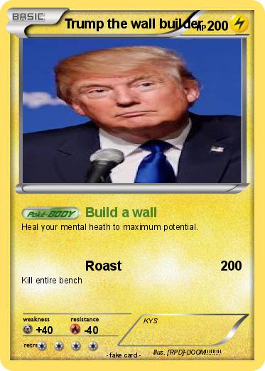 Pokemon Trump the wall builder