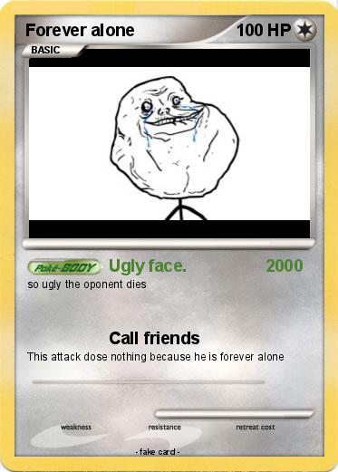 Pokemon Forever alone