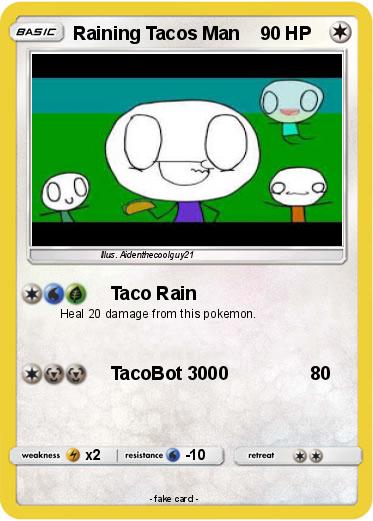 Pokemon Raining Tacos Man