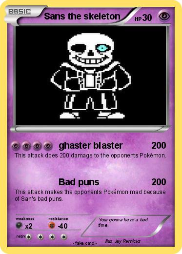 Pokemon Sans the skeleton