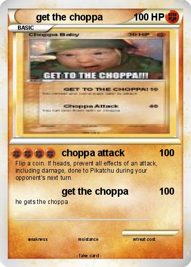 Pokemon get the choppa