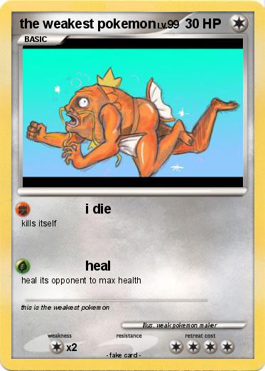 Pokemon the weakest pokemon