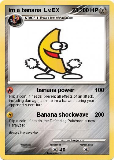Pokemon im a banana  Lv.EX        23,