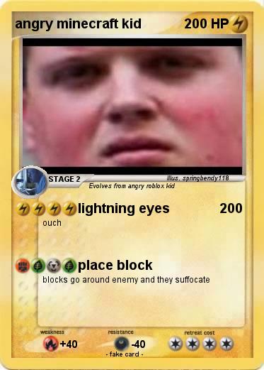 Pokemon angry minecraft kid