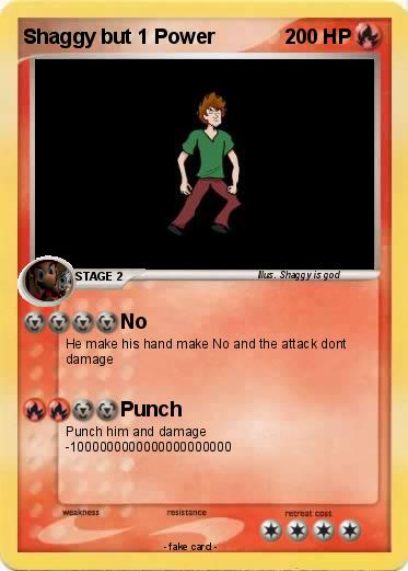 Pokemon Shaggy but 1 Power