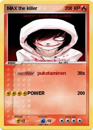 Pokemon MAX the killer