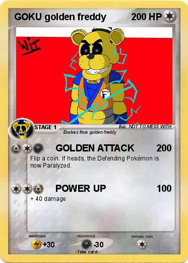 Pokemon GOKU golden freddy