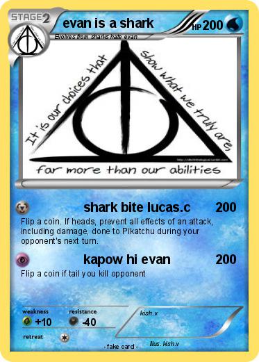 Pokemon evan is a shark