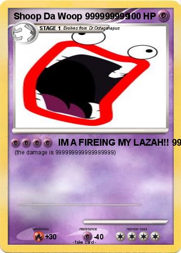Pokemon Shoop Da Woop 999999999