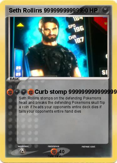 Pokemon Seth Rollins 999999999999