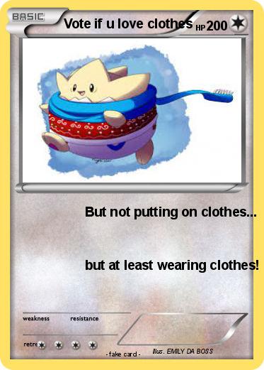 Pokemon Vote if u love clothes