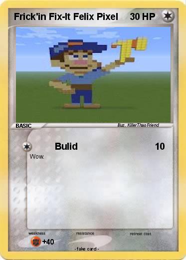 Pokemon Frick'in Fix-It Felix Pixel