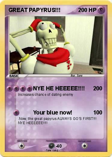 Pokemon GREAT PAPYRUS!!!