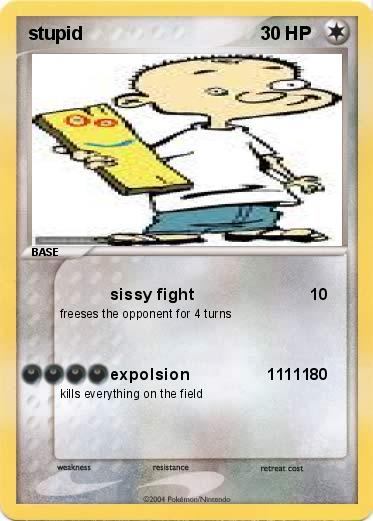 Pokemon stupid
