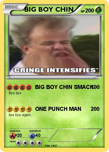 Pokemon BIG BOY CHIN