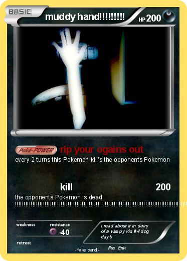 Pokemon muddy hand!!!!!!!!!