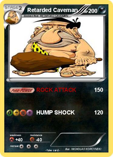 Pokemon Retarded Caveman