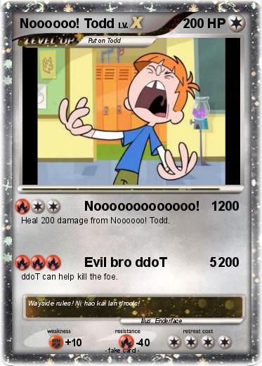 Pokemon Noooooo! Todd