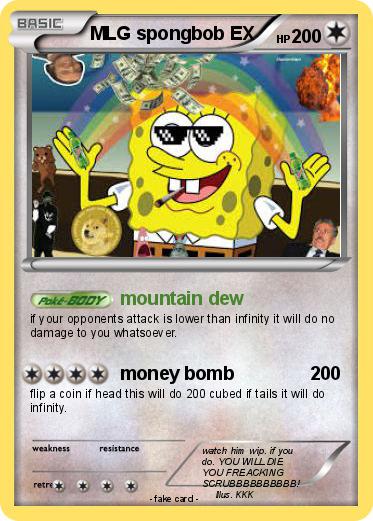 Pokemon MLG spongbob EX