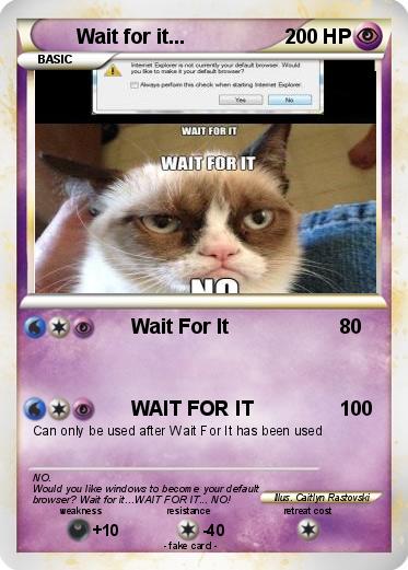 Pokemon Wait for it...