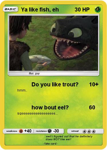 Pokemon Ya like fish, eh