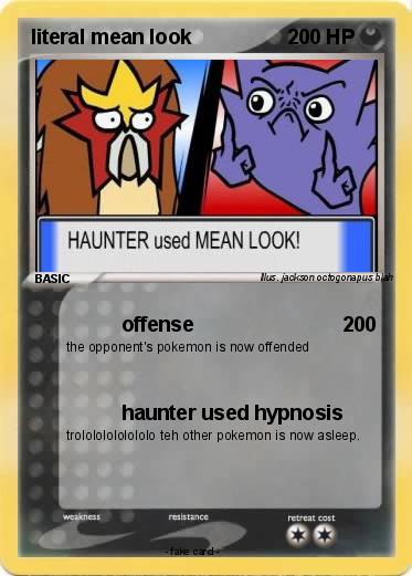 Pokemon literal mean look
