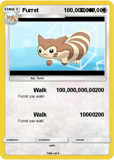 Pokemon Furret                100,000,000,000